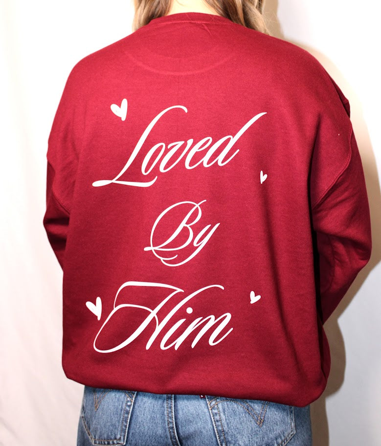 Loved By Him Sweatshirt