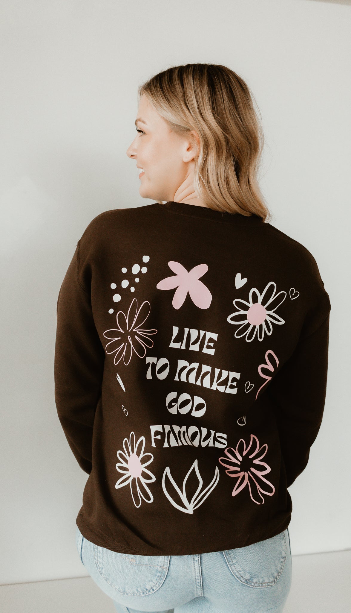 Make God Famous Sweatshirt